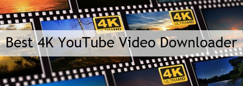 best 4k youtube video downloader