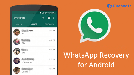 Recover deleted whatsapp messages android